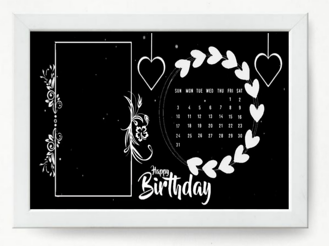 CUSTOMIZED BIRTHDAY FRAME (1-PIC)    B/W-FRAME